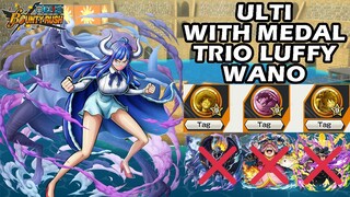 Gameplay Ulti With Medal Trio Luffy Wano I One Piece Bounty Rush