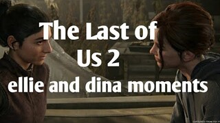 Ellie and  DINA moment ,the last of us part 2 ps4 gameplay