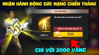 [Free Fire] Cách Nhận Hành Động Sức Nặng Chiến Thắng Chỉ Với 2000 Vàng | Thành Công 100%