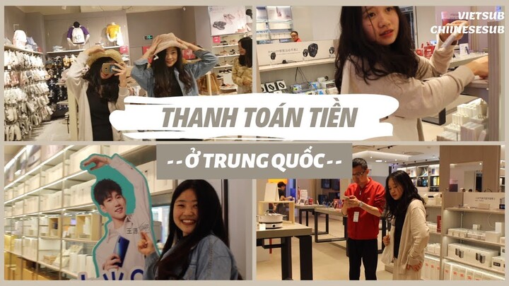 #11// ĂN UỐNG VÀ MUA SẮM (thả ga) Ở TRUNG QUỐC | THANH TOÁN ALIPAY? WECHAT? Du học Trung Quốc 🇨🇳