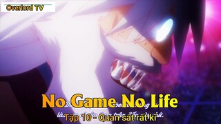 No game No life Tập 10 - Quan sát rất kĩ