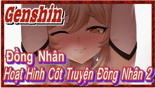 [Genshin, Đồng Nhân] Hoạt Hình Cốt Truyện Đồng Nhân 2