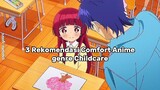 3 Rekomendasi Comfort Anime yang wajib kamu tonton! 😎
