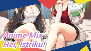 Anime Mix / Gaya Klab Malam - Hei, Istriku!