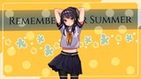 Remember Our Summer  ❃「AnimeMV」