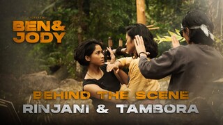 BEHIND THE SCENE RINJANI & TAMBORA | FILM BEN & JODY SEDANG TAYANG DI BIOSKOP