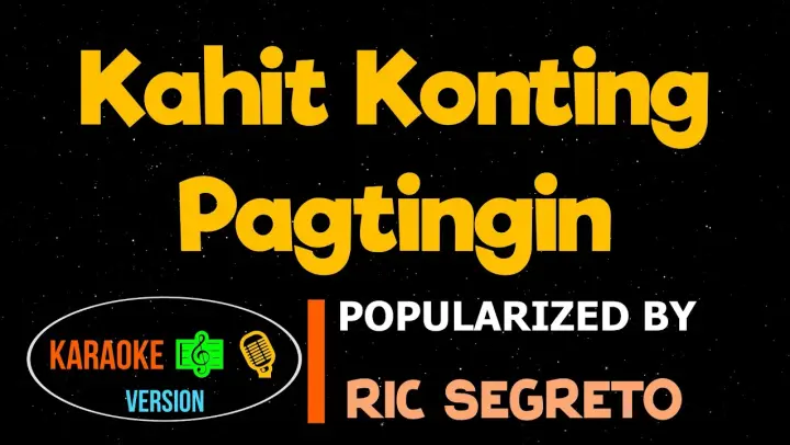 Kahit Konting Pagtingin - RIC SEGRETO | Karaoke Version |HQ▶️ 🎶🎙️