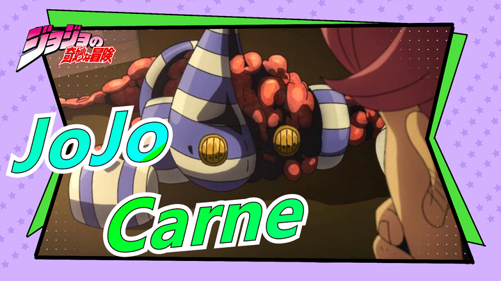 JoJo's Bizarre Adventure|Carne can also be Epic?