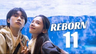 Reborn Episode 11 (ENG SUB)