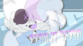 burn it down // animation meme [little flash warning]