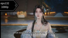 Shrouding the heaven eps132 sub indo 1080p