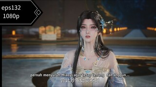 Shrouding the heaven eps132 sub indo 1080p
