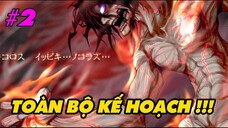 Eren Đã Hủy Diệt Thế Giới Như Thế Nào --- Toàn Bộ Kế Hoạch Của Eren - Attack On