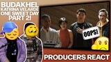 PRODUCERS REACT - [OOPS!] BudaKhel One Sweet Day Reaction PART 2!