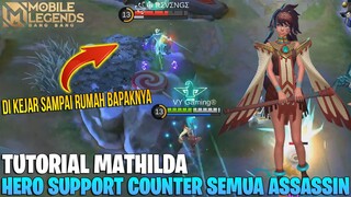 BEBERAPA TIPS MATHILDA YANG WAJIB KALIAN KETAHUI - HERO SUPPORT SUPER GESIT DENGAN DAMAGE TINGGI!