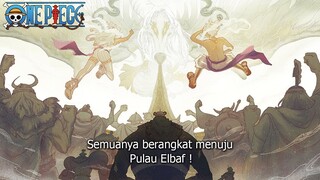 AKHIRNYA PETUALANGAN PULAU ELBAF DIMULAI ! LUFFY BERTEMU SHANKS ?