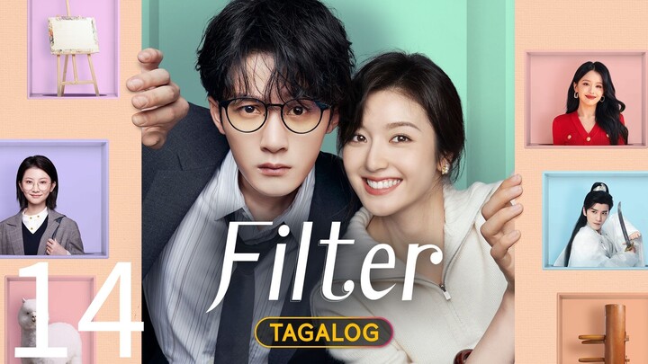 EP. 14 | 𝗙𝗜𝗟𝗧𝗘𝗥 | TAGALOG DUBBED
