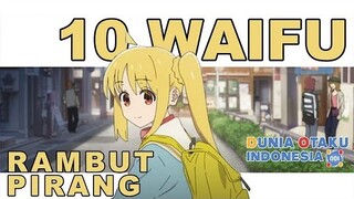 10 WAIFU RAMBUT PIRANG PART 1