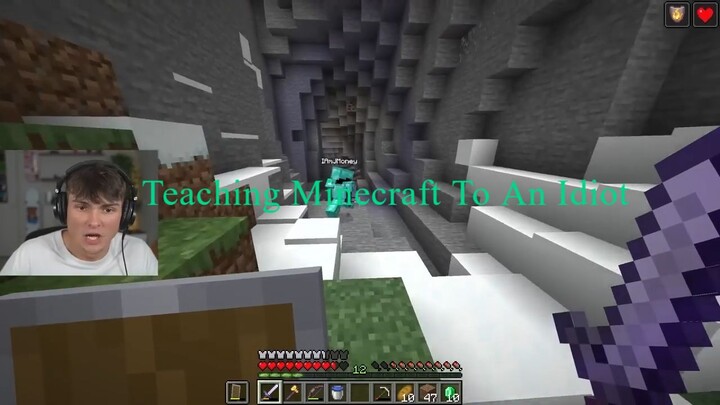 Teaching Minecraft To An Idiot