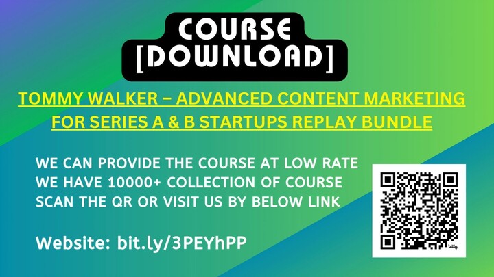 Tommy Walker – Advanced Content Marketing For Series A & B Startups Replay Bundle