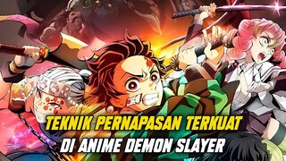 8 TEKNIK PERNAPASAN TERBAIK DAN TERKUAT DI ANIME KIMETSU NO YAIBA!