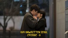 OUR UNWRITTEN EPISODE 6 SUB INDO || ALUR CERITA DRAMA KOREA ROMANTIS