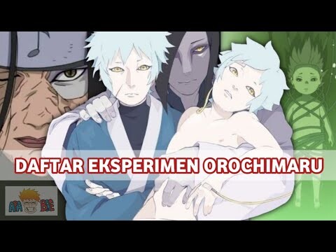 OROCHIMARU ABADI! INILAH DAFTAR EKSPERIMEN OROCHIMARU! (Boruto: Naruto Next Generation)