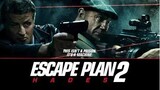Escape Plan 2: Hades 2018 • Full Movie