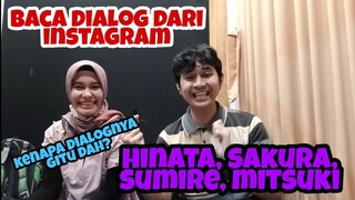 BACA DIALOG INSTAGRAM-DUBBER HINATA, SUMIRE, SAKURA INDONESIA