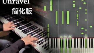 [Piano] Bác A Unravel Phiên bản đơn giản [Cấp độ 8-9]