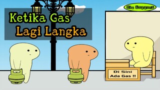 Ketika Gas Lagi Langka