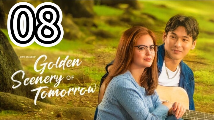 🇵🇭 GOLDEN SCENERY OF TOMORROW -Episode 8