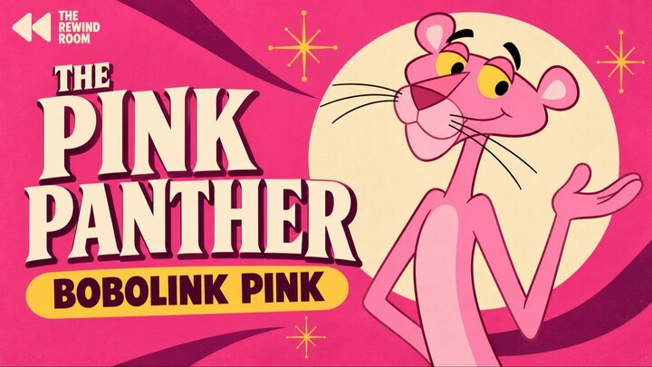 The Pink Panther - Bobolink Pink