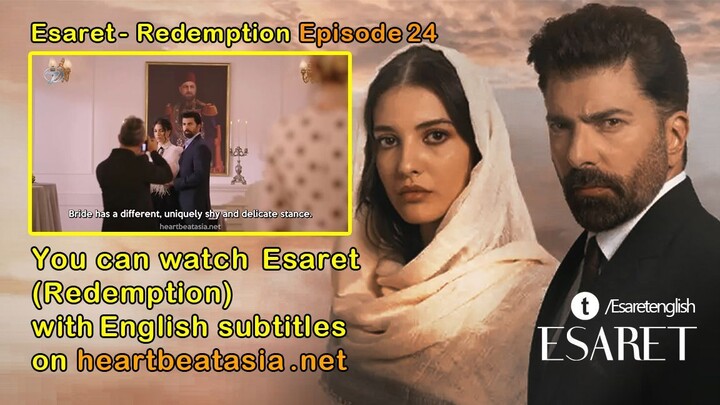 Esaret - Redemption Episode 24