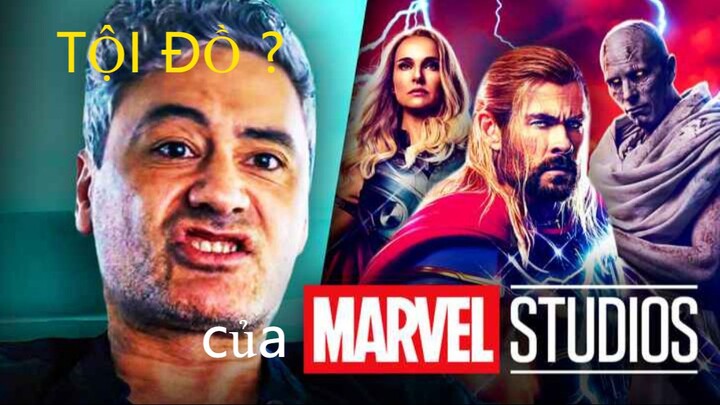 TAIKA WAITITI có phải THỦ PHẠM phá hỏng THOR_ LOVE AND THUNDER_