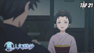 Kijin Gentoushou - Tập 21 [Việt sub]