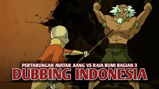 Pertarungan Avatar Aang vs Raja Bumi | Avatar The Last Airbender [DubbingIndonesia] Bagian 3