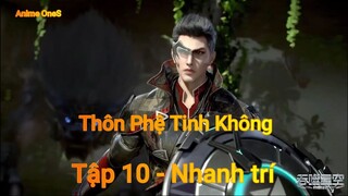 Thôn Phệ Tinh Không Tập 10 - Nhanh trí