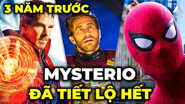 SPIDER-MAN: NO WAY HOME đã bị MYSTERIO TIẾT LỘ HẾT TỪ 3 NĂM TRƯỚC NHƯ THẾ NÀO?