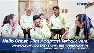 Alasan Harus Nonton Hello Ghost Versi Onad, Enzy, Hesti, Tora, & Om Indro 🍿😍🎟️ | Cinépolis Interview