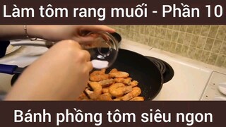 Làm tôm rang muối bánh phồng tôm siêu ngon #10