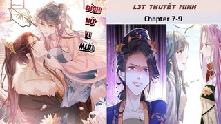Chapter 7-9 | Mới nhất 3/6 | ĐÍCH NỮ VI MƯU | L3T | Thuyết minh