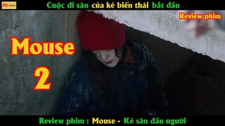 Cuộc đi săn của kẻ biến thái bắt đầu - Review phim Kẻ săn người | Mouse