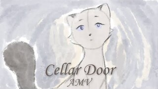 Cellar Door - Thrushtail/Rainytail AMV