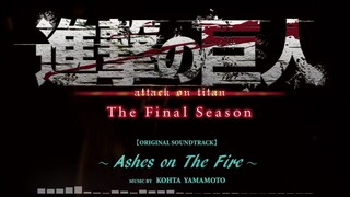 「进击的巨人』终章OST"Ashes on The Fire" Short ver.