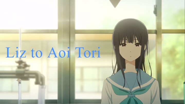 Liz to Aoi Tori - Liz and the Blue Bird [no sub]