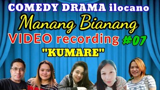 VIDEO recording-MANANG BIANANG "KUMARE" #06