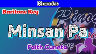 Minsan Pa by Faith Cuneta (Karaoke : Baritone Key)