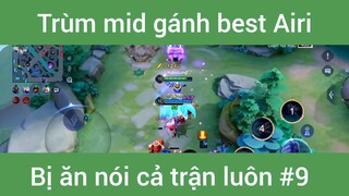 Trùm mid gánh best Airi #9