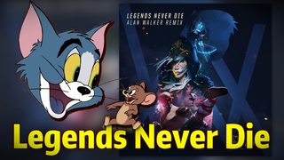 【猫和老鼠】Legends Never Die